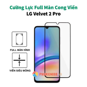 Kính cường lực LG Velvet 2 Pro Full màn viền cong Glass 9H