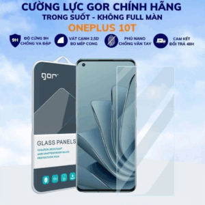 Kính cường lực Oneplus 10T trong suốt Không Full màn chống bám vân tay chính hãng Gor