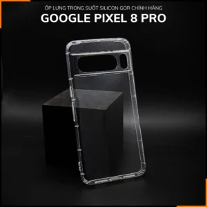 Ốp lưng pixel 8 pro silicon GOR trong suốt chính hãng bảo vệ camera